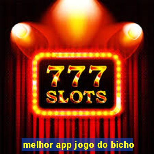 melhor app jogo do bicho